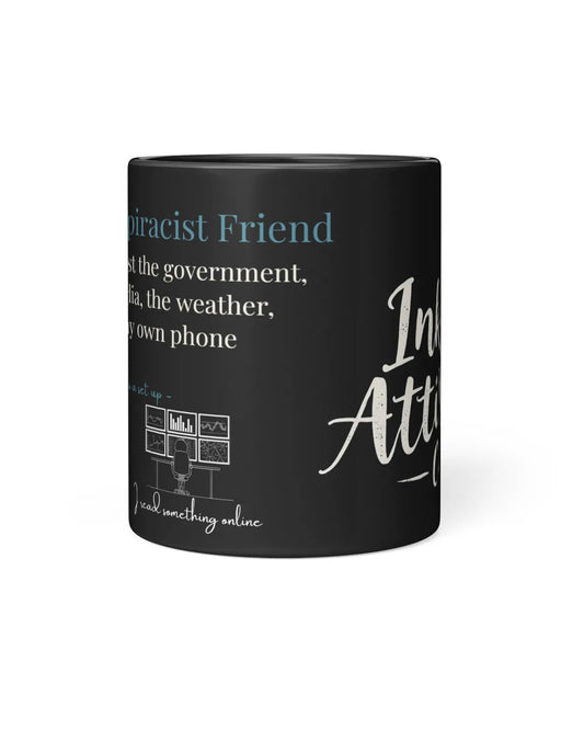 That ne Friend Coffee Mug - The Conspiracist Friend