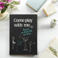 Come Play With Me... Because We All Have That One Friend - Ink & Attitude Bookstore