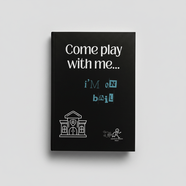 Come Play With Me I'm on Bail - clean mockup
