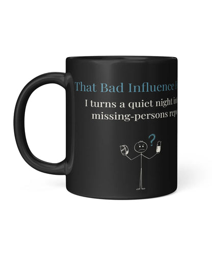 Black coffee mug featuring the text "That Bad Influence" and a stick figure with a puzzled expression, holding a phone.