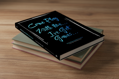 Come Play With Me... I've Got Games