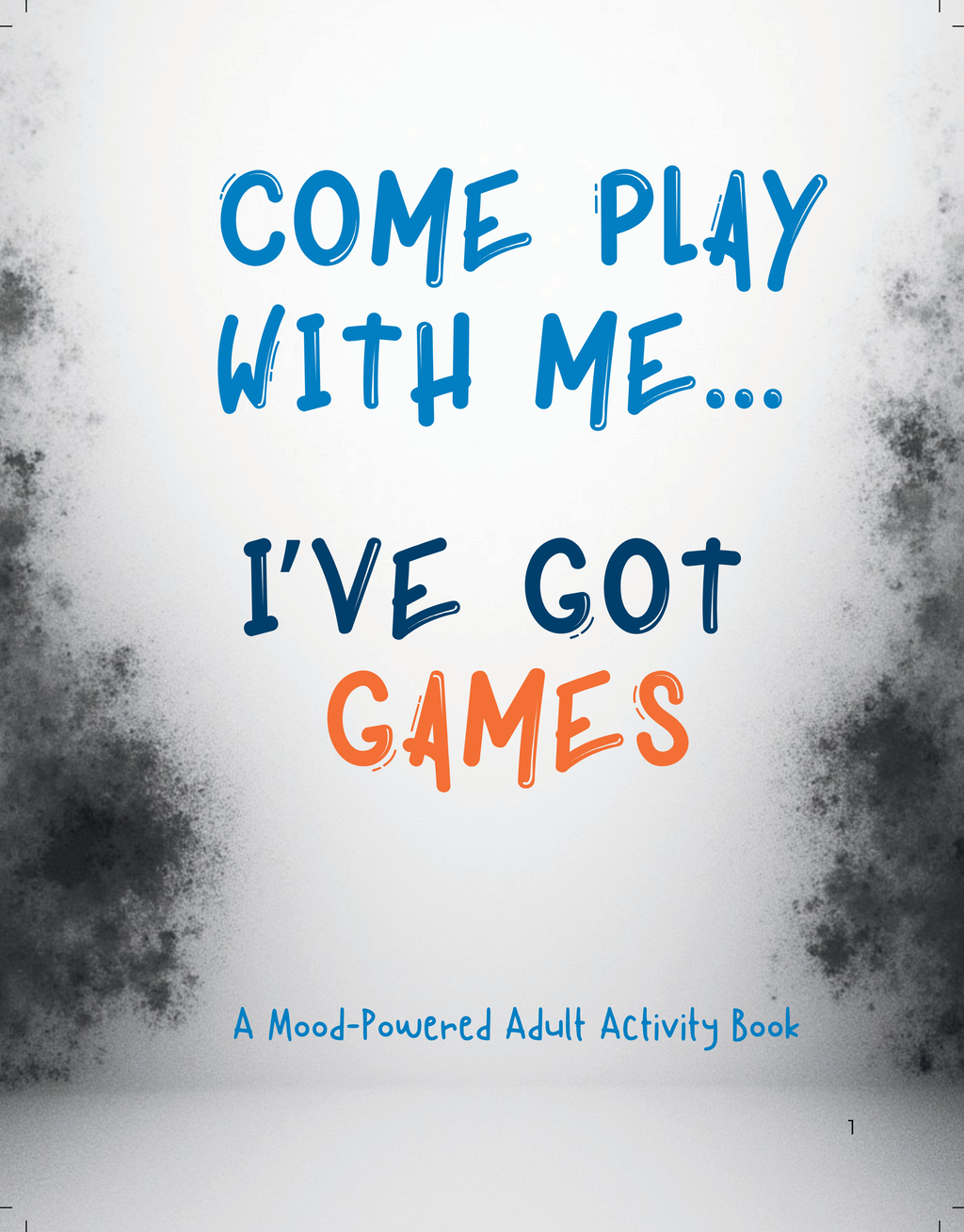 Come play with me... I've Got GAMES