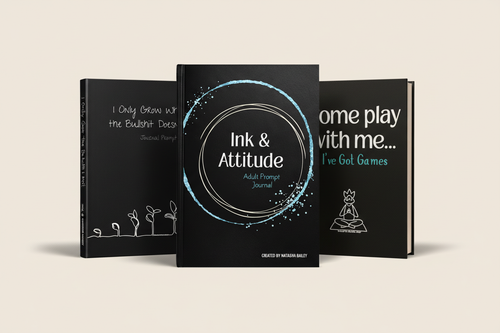 The Get Your Shit Together Bundle featuring I Only Grow Where the Bullshit Doesn’t, Ink & Attitude Writing Prompt Journal, and Come Play With Me... I’ve Got Games