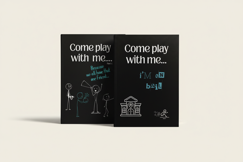 The Friend From Hell Bundle featuring Come Play With Me... Because We All Have That One Friend and Come Play With Me... I’m on Bail